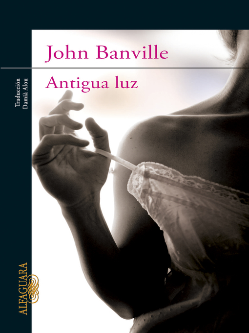 Title details for Antigua luz by John Banville - Wait list